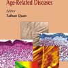 Molecular Mechanisms of Skin Aging and Age-Related Diseases
