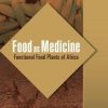 Food as Medicine: Functional Food Plants of Africa (PDF)