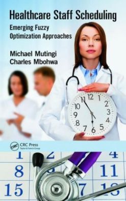 Healthcare Staff Scheduling: Emerging Fuzzy Optimization Approaches