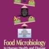 Food Microbiology: In Human Health and Disease