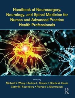 Handbook of Neurosurgery, Neurology, and Spinal Medicine for Nurses and Advanced Practice Health Professionals (PDF)