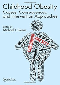 Childhood Obesity: Causes, Consequences, and Intervention Approaches (PDF)