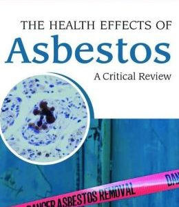 The Health Effects of Asbestos: An Evidence-based Approach