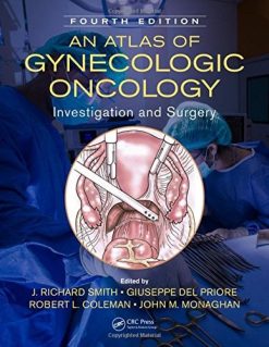 An Atlas of Gynecologic Oncology: Investigation and Surgery, 4ed (PDF)