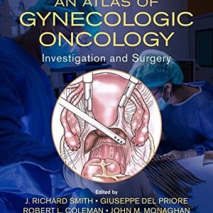 An Atlas of Gynecologic Oncology: Investigation and Surgery, 4ed (PDF)