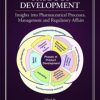 Pharmaceutical Product Development: Insights Into Pharmaceutical Processes, Management and Regulatory Affairs