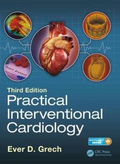 Practical Interventional Cardiology: Third Edition (PDF)