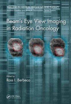 Beam’s Eye View Imaging in Radiation Oncology (PDF)