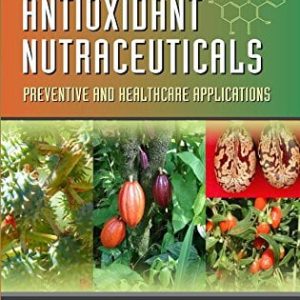 Antioxidant Nutraceuticals: Preventive and Healthcare Applications (PDF)