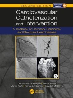 Cardiovascular Catheterization and Intervention: A Textbook of Coronary, Peripheral, and Structural Heart Disease, Second Edition (PDF)