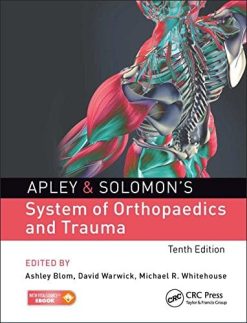 Apley & Solomon’s System of Orthopaedics and Trauma, 10th Edition (PDF)