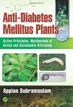 Anti-Diabetes Mellitus Plants: Active Principles, Mechanisms of Action and Sustainable Utilization (PDF)