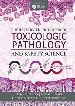 The Illustrated Dictionary of Toxicologic Pathology and Safety Science (Original PDF from Publisher)