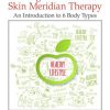 Body Reshaping through Muscle and Skin Meridian Therapy: An Introduction to 6 Body Types (PDF)
