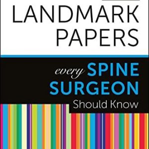 50 Landmark Papers Every Spine Surgeon Should Know (PDF)