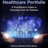 Patient’s Healthcare Portfolio: A Practitioner’s Guide to Providing Tool for Patients (EPUB)