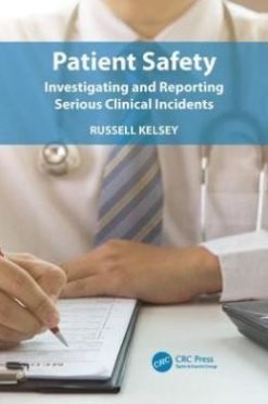 Patient Safety: Investigating and Reporting Serious Clinical Incidents (PDF)