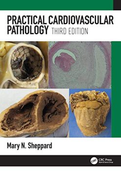 Practical Cardiovascular Pathology, 3rd Edition (Original PDF from Publisher)