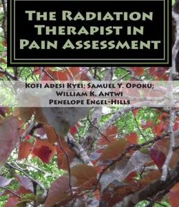 The Radiation Therapist in Pain Assessment (Kindle Edition)