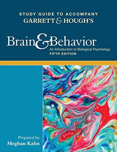Study Guide to Accompany Garrett & Hough′s Brain & Behavior: An Introduction to Behavioral Neuroscience (Original PDF from Publisher)