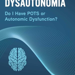Anxiety and Dysautonomia (EPUB)
