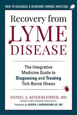 Recovery from Lyme Disease: The Integrative Medicine Guide to Diagnosing and Treating Tick-Borne Illness (Epub)