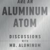 Imagine You Are An Aluminum Atom (EPUB)