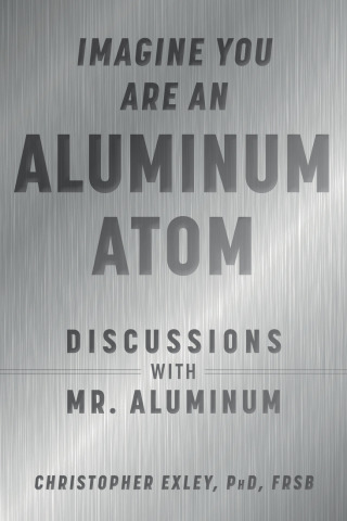 Imagine You Are An Aluminum Atom (EPUB)