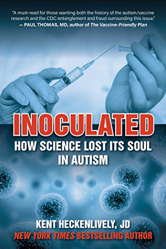 Inoculated: How Science Lost Its Soul in Autism (Epub)