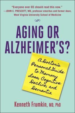 Aging or Alzheimer’s?: A Doctor’s Personal Guide to Memory Loss, Cognitive Decline, and Dementia (EPUB)