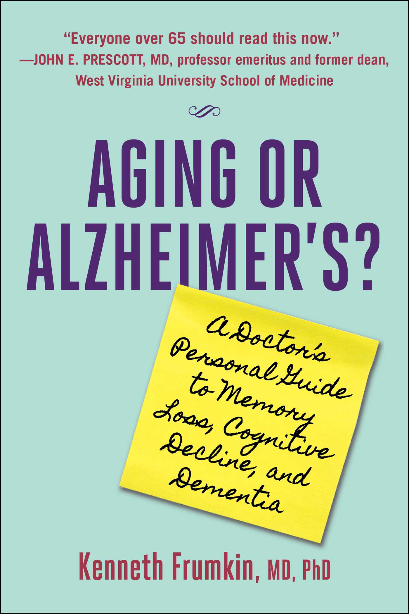 Aging or Alzheimer’s?: A Doctor’s Personal Guide to Memory Loss, Cognitive Decline, and Dementia (EPUB)
