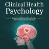 Clinical Health Psychology: Integrating Medical Information for Improved Treatment Outcomes (High Quality Image PDF)