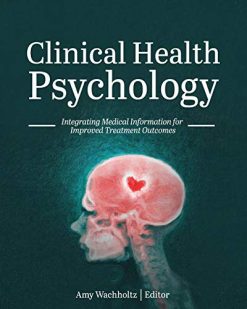Clinical Health Psychology: Integrating Medical Information for Improved Treatment Outcomes (High Quality Image PDF)