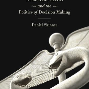 Medical Necessity: Health Care Access and the Politics of Decision Making (Original PDF from Publisher)