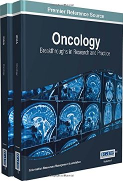 Oncology: Breakthroughs in Research and Practice (Advances in Medical Technologies and Clinical Practice) (PDF)