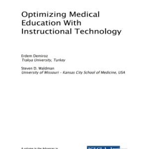 Optimizing Medical Education With Instructional Technology (Original PDF from Publisher)