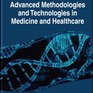 Advanced Methodologies and Technologies in Medicine and Healthcare (EPUB)