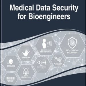 Medical Data Security for Bioengineers (Original PDF from Publisher)