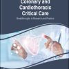 Coronary and Cardiothoracic Critical Care: Breakthroughs in Research and Practice (EPUB)