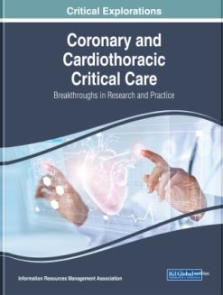 Coronary and Cardiothoracic Critical Care: Breakthroughs in Research and Practice (EPUB)