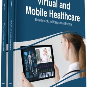 Virtual and Mobile Healthcare: Breakthroughs in Research and Practice (EPUB)