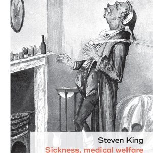 Sickness, medical welfare and the English poor, 1750-1834 (Social Histories of Medicine Book 14) (Original PDF from Publisher)