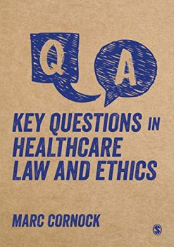 Key Questions in Healthcare Law and Ethics (Original PDF from Publisher)