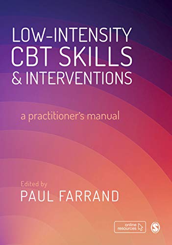 Low-intensity CBT Skills and Interventions: a practitioner′s manual (Original PDF from Publisher)