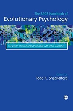 The Sage Handbook of Evolutionary Psychology: Integration of Evolutionary Psychology with Other Disciplines (Original PDF from Publisher)
