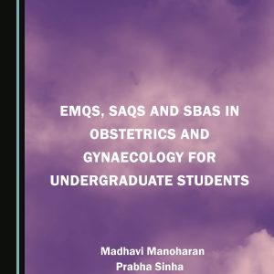 EMQs, SAQs and SBAs in Obstetrics and Gynaecology for Undergraduate Students (Original PDF from Publisher)