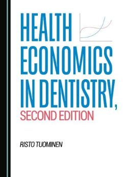 Health Economics in Dentistry, Second Edition  (Original PDF from Publisher)