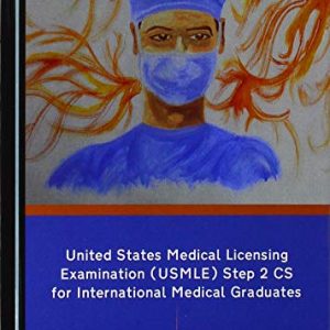United States Medical Licensing Examination (USMLE) Step 2 CS for International Medical Graduates (Original PDF from Publisher)