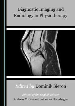 Diagnostic Imaging and Radiology in Physiotherapy (Original PDF from Publisher)