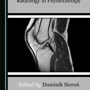Diagnostic Imaging and Radiology in Physiotherapy (Original PDF from Publisher)